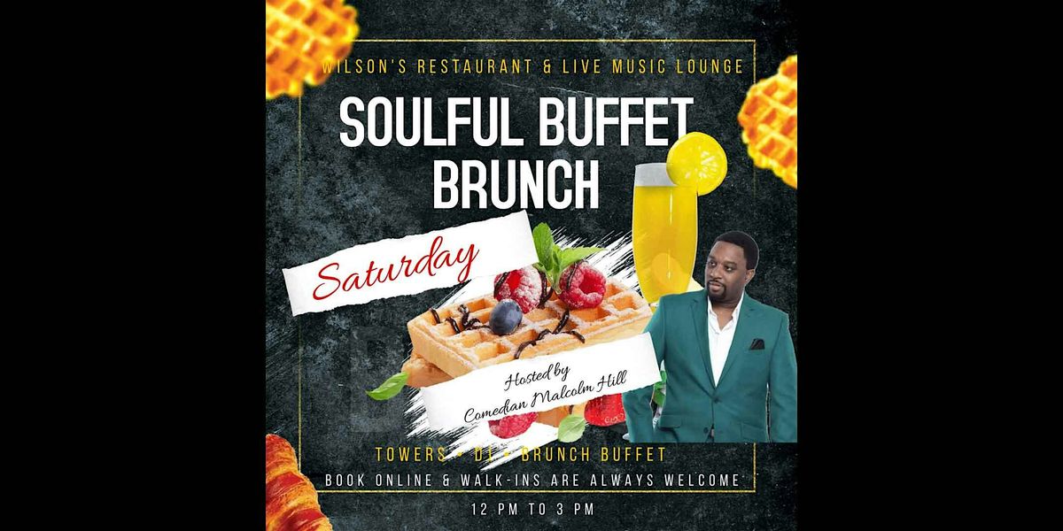 Saturday Soulful Buffet Brunch | Event in Hi-Nella | AllEvents