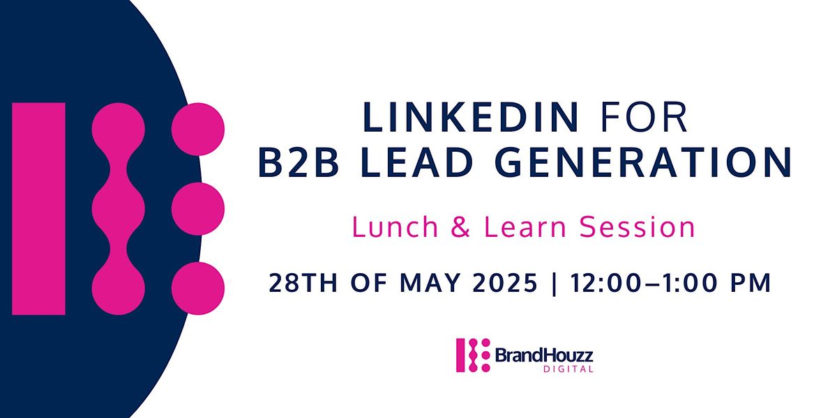 LinkedIn for B2B Lead Generation - Lunch & Learn, 28 May | Event in Aberdeen | AllEvents