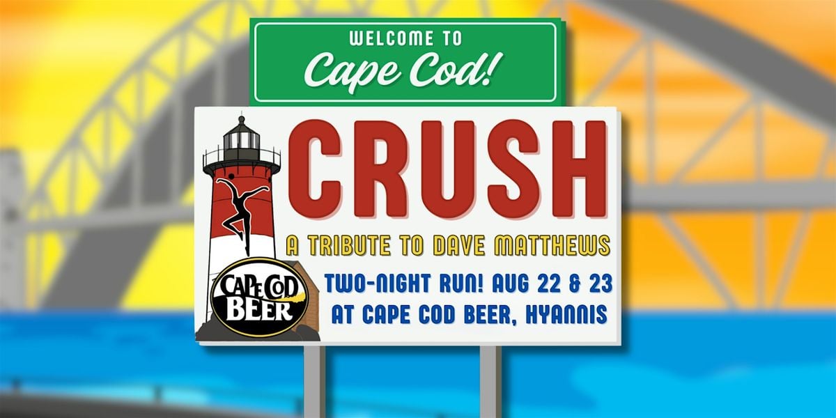 Crush: A Dave Matthews Tribute Band at Cape Cod Beer, 22 August | Event in Barnstable | AllEvents