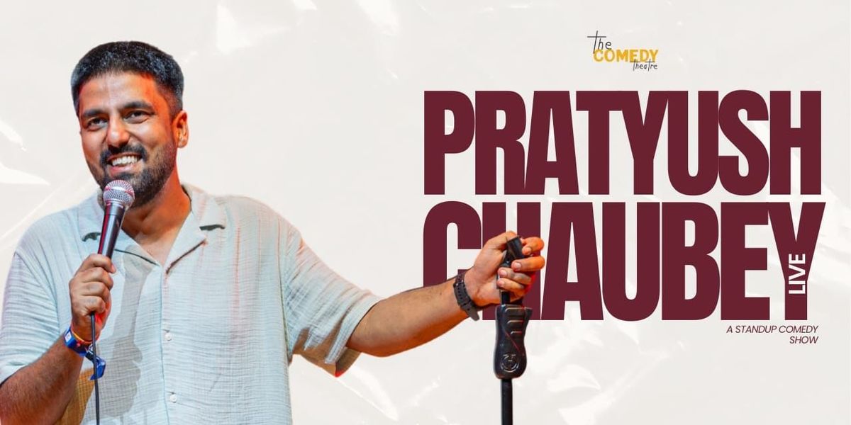 Pratyush Chaubey Live, 16 August | Event in Mumbai | AllEvents
