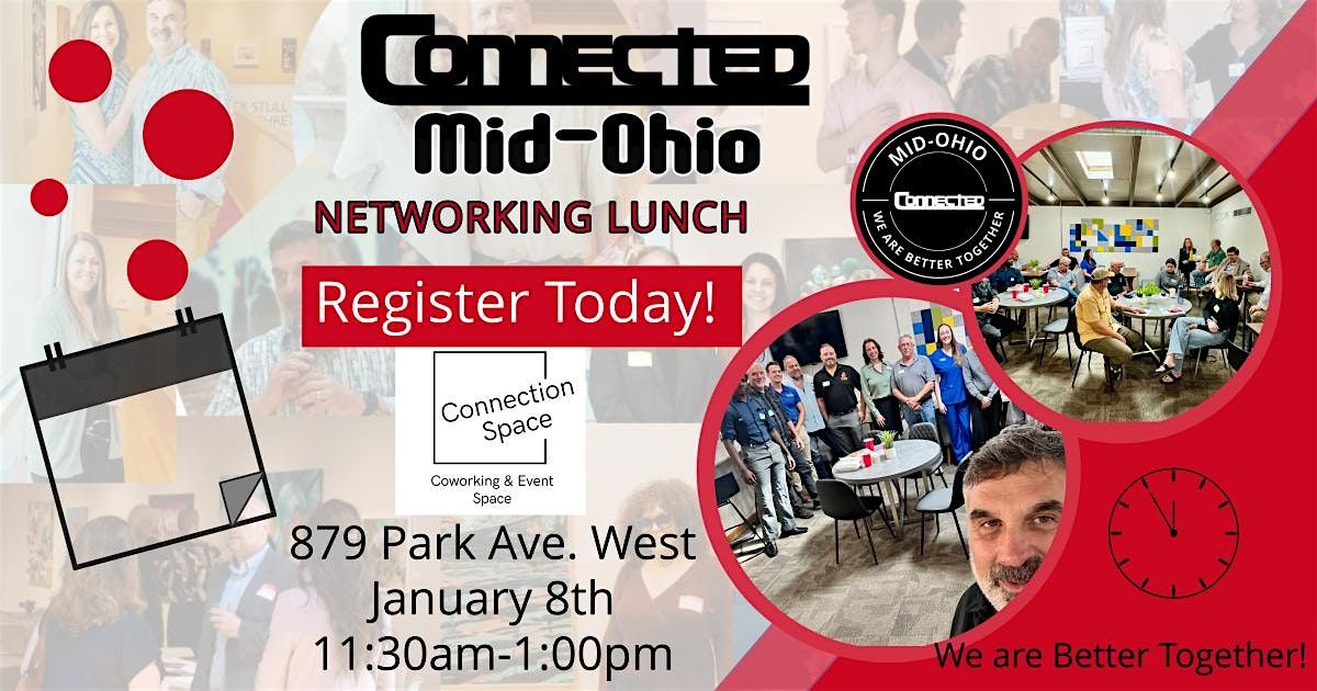 CONNECTED Mid-Ohio Networking Lunch, 8 January | Event in Mansfield | AllEvents
