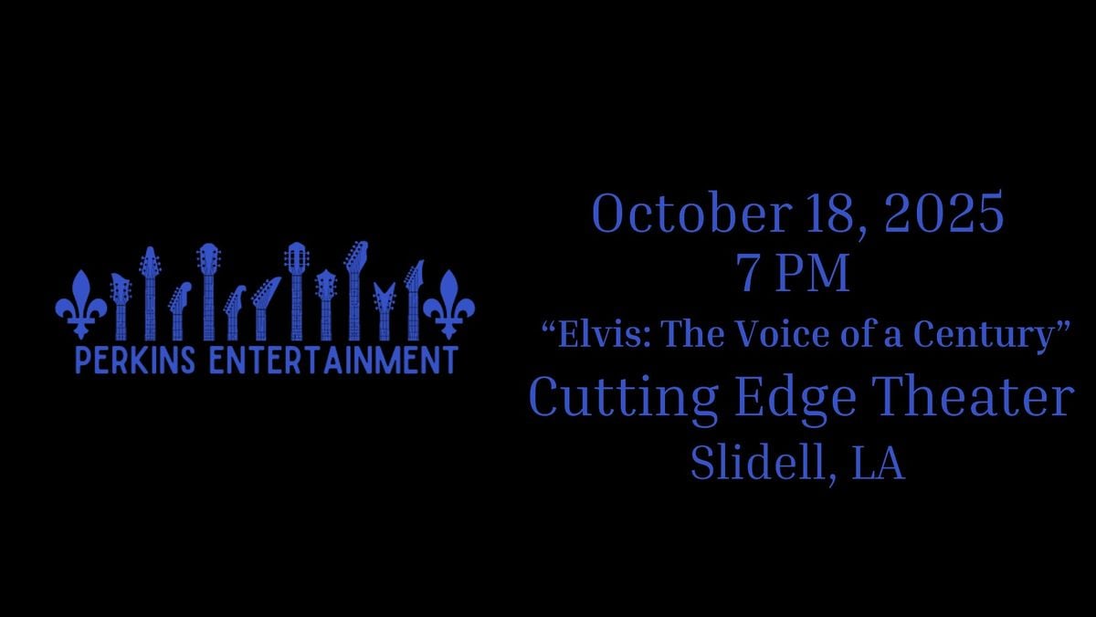 Elvis: The Voice of a Century Starring Nick Perkins as Elvis, 18 October | Event in Slidell | AllEvents