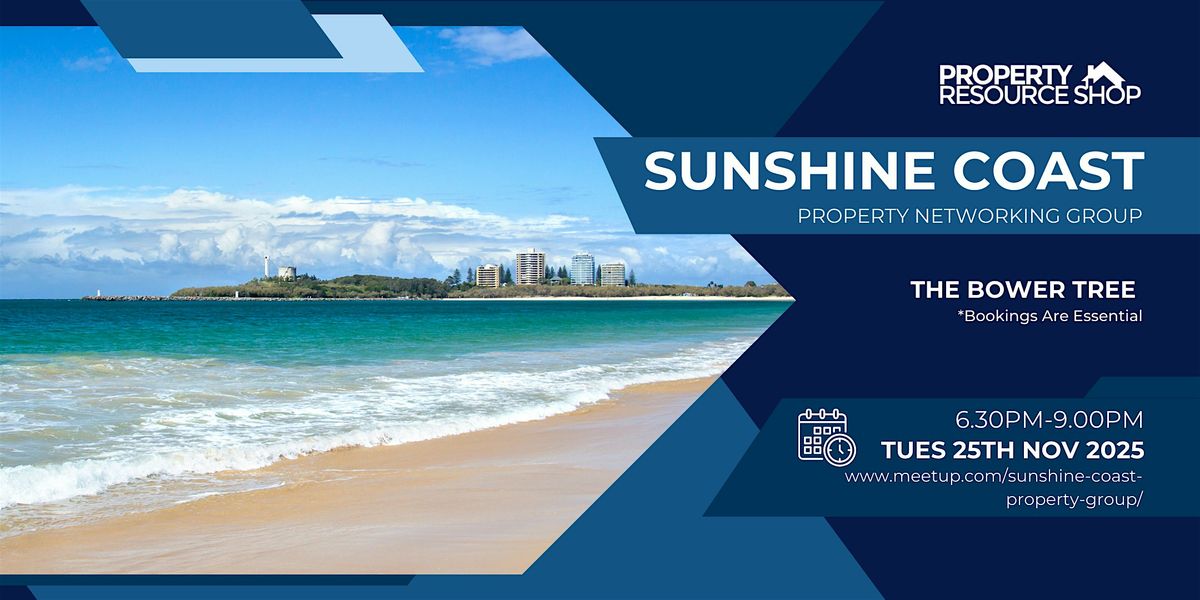 Sunshine Coast Property Networking Group - 6.30pm Tues 25th November 2025, 25 November | Event in Sippy Downs