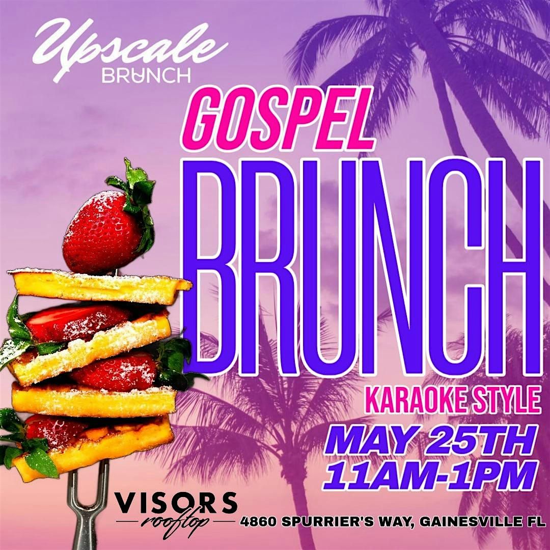 Upscale Brunch: Sunday Service, 25 May | Event in Gainesville | AllEvents