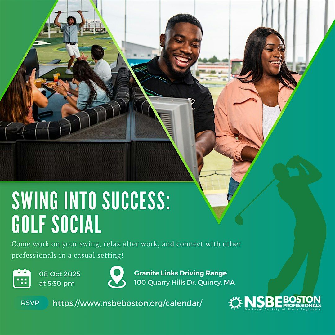 Swing Into Success: NSBE Boston Golf & Networking, 8 October | Event in Quincy | AllEvents