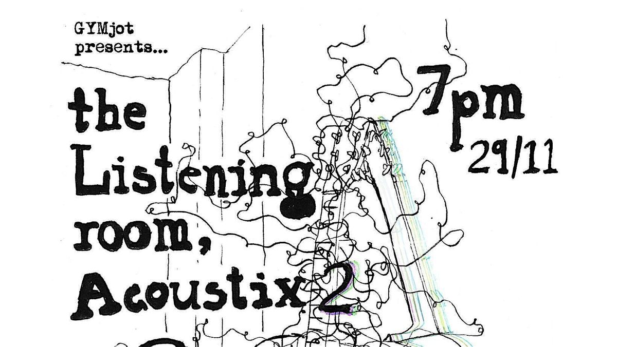 The Listening Room ACOUSTIX no.2, 29 November | Event in Fairfield | AllEvents