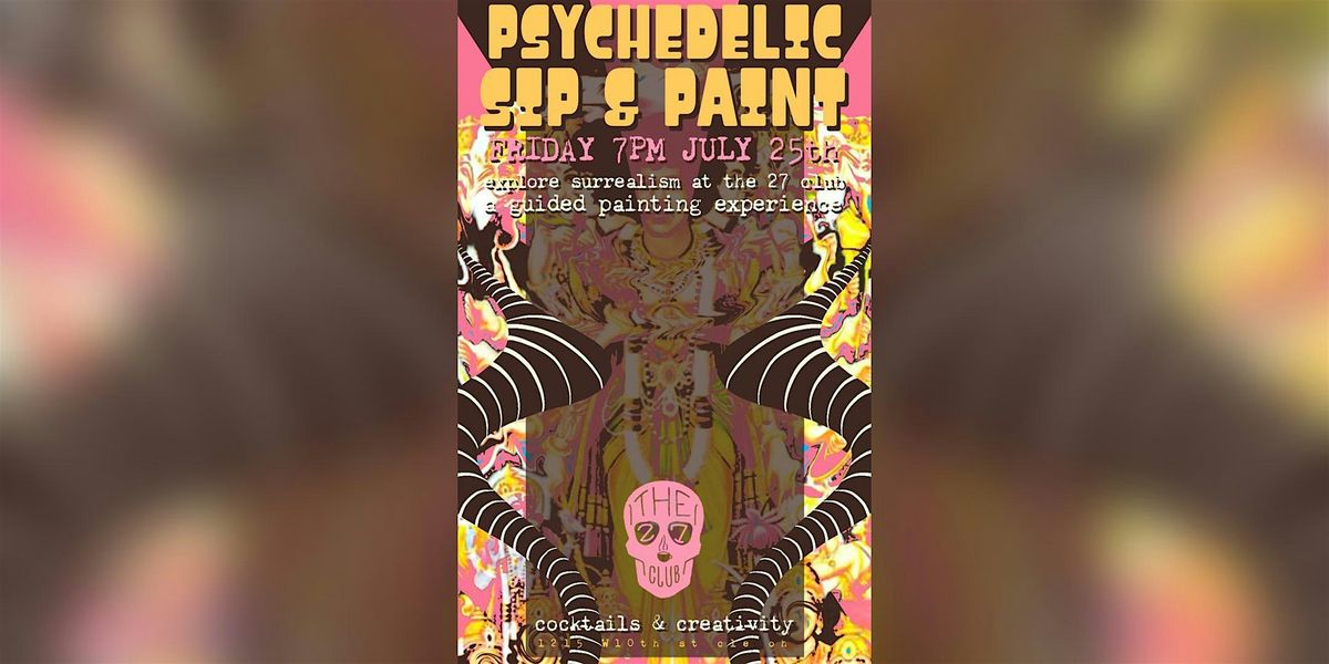 Psychedelic Sip & Paint, 25 July | Event in Cleveland | AllEvents