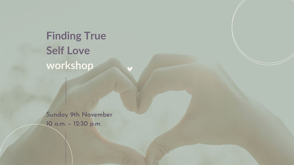Finding True Self Love workshop, 9 November | Event in St Albans | AllEvents