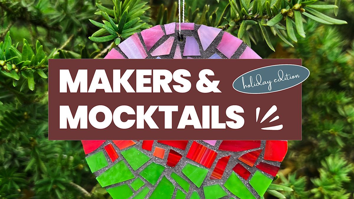Makers & Mocktails: Mosaic Magic Holiday Ornament Workshop, 23 December | Event in Somerville | AllEvents