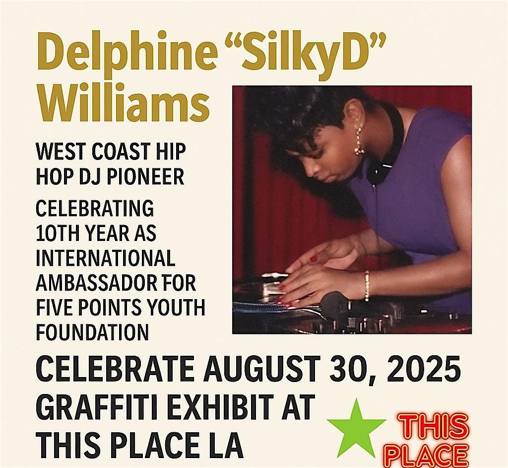 SilkyD Celebration and Graffiti Exhibit at Five Points Youth Foundation, 30 August | Event in Los Angeles