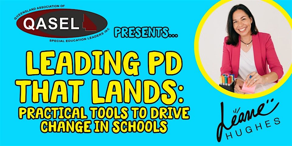 Leading PD That Lands: Practical Tools to Drive Change in Schools! (MNR), 22 October | Event in Kallangur