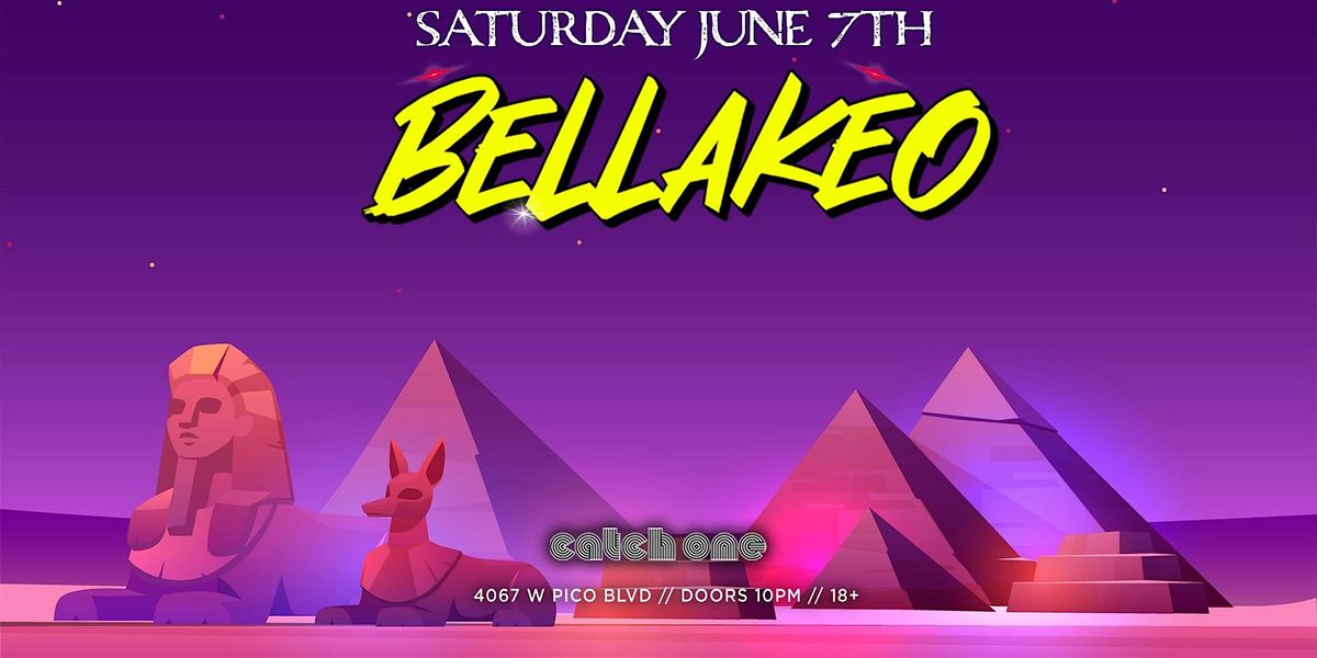 Bellakeo Reggaeton Party Catch One Los Angeles 18+ Saturday June 7th, 7 June | Event in Los Angeles | AllEvents