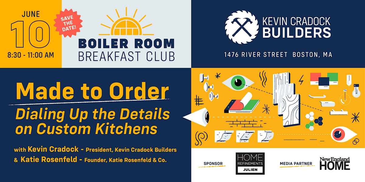 KCB Boiler Room Breakfast Club - Dialing Up the Details on Custom Kitchens, 10 June | Event in Boston | AllEvents