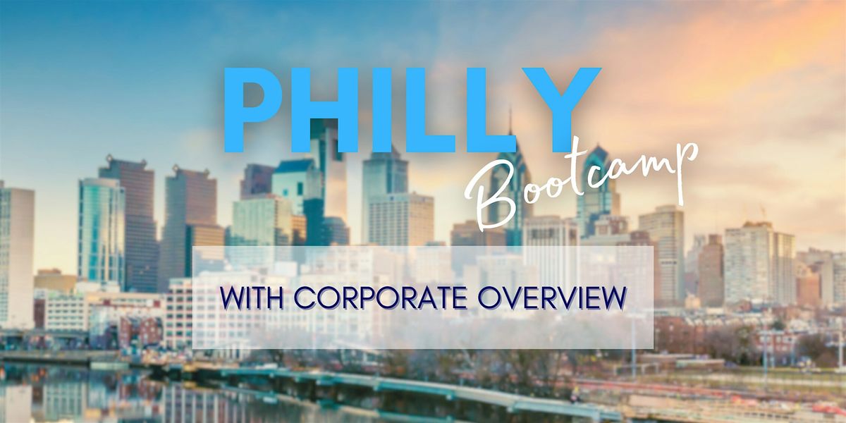 Philly Corporate Overview and Bootcamp, 19 June | Event in West Chester | AllEvents