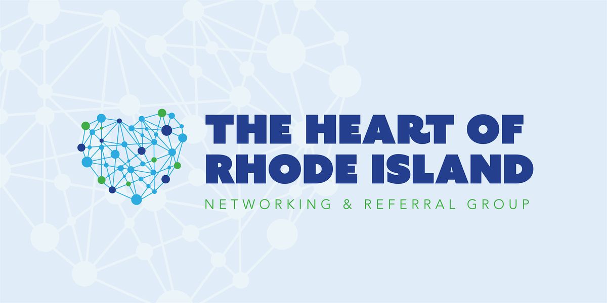 Heart of Rhode Island Networking & Referral Group, 23 July | Event in Providence | AllEvents