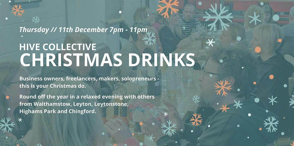 Hive Collective Christmas Drinks at  Wood Street Bear, E17, 11 December | Event in London | AllEvents