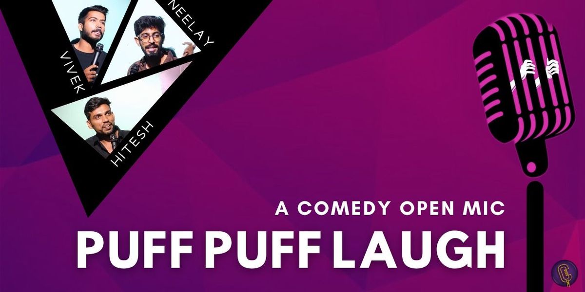 Puff Puff Laugh - A Comedy Open Mic | Event in Ahmedabad | AllEvents