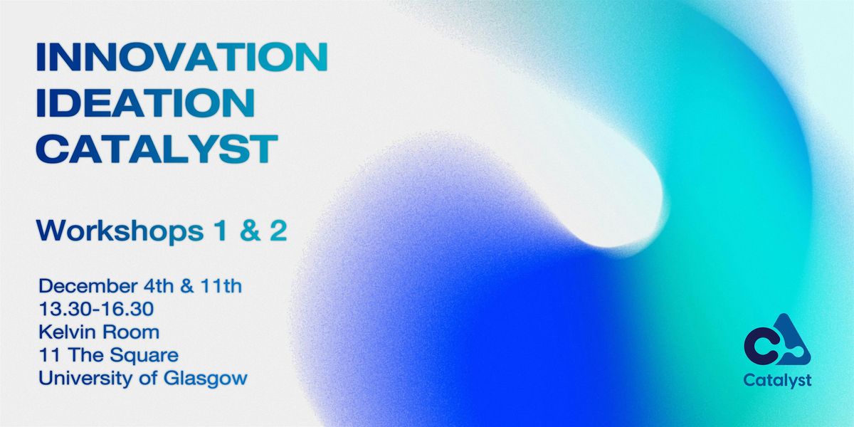 Innovation Ideation Catalyst, 4 December | Event in Glasgow | AllEvents