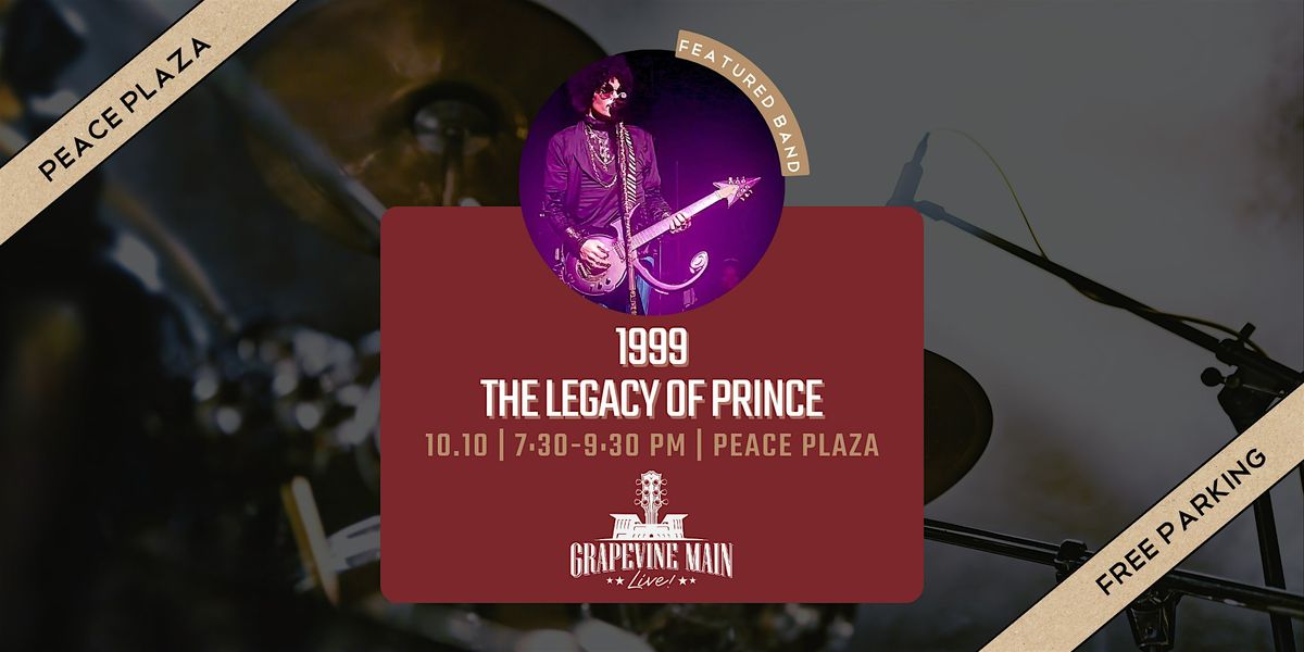 Grapevine Main LIVE! | 1999 The Legacy of Prince, 10 October | Event in Grapevine | AllEvents