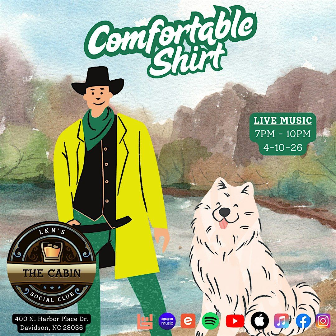 Comfortable Shirt: Live From The Cabin LKN!, 10 April | Event in Davidson | AllEvents