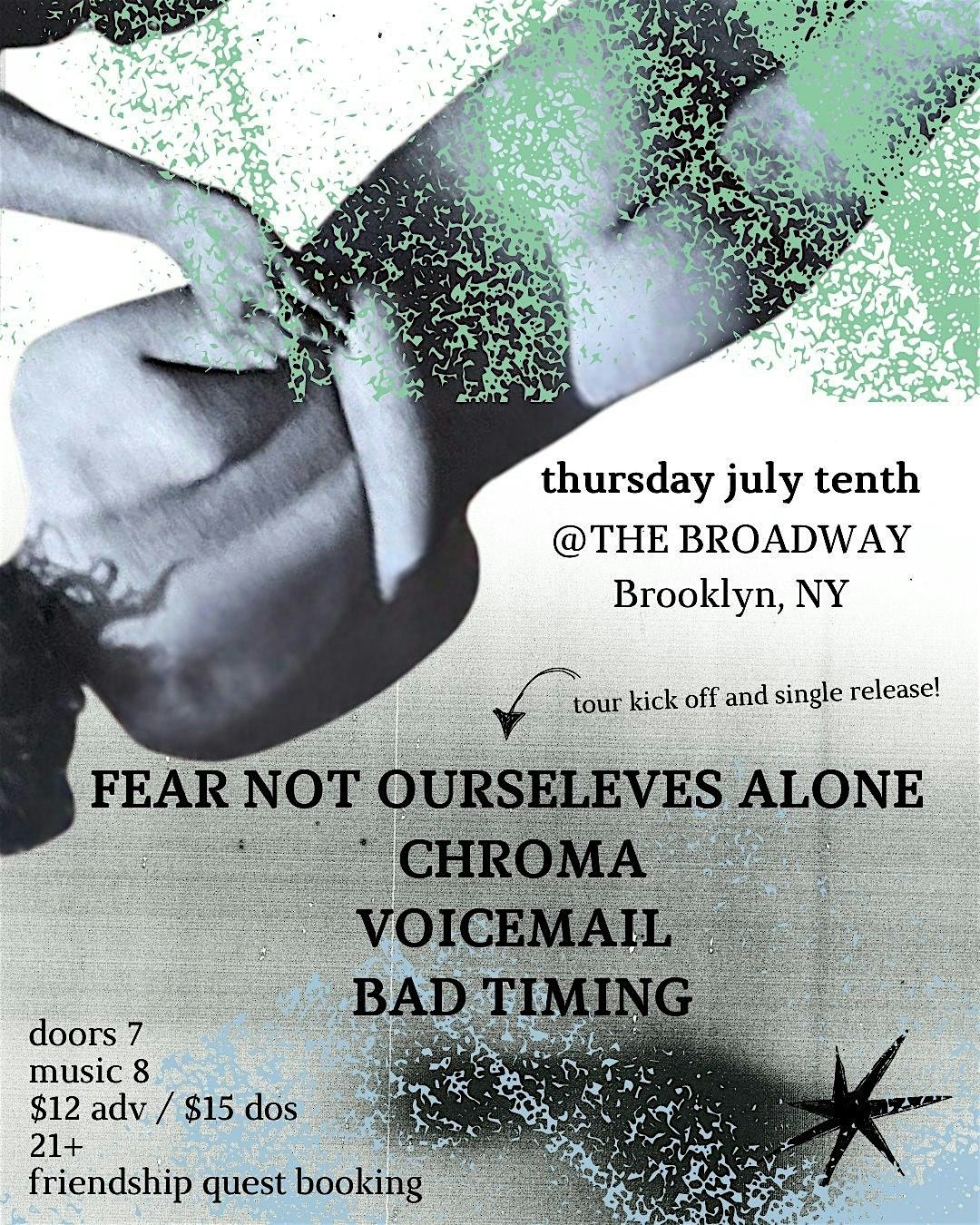 Fear Not Ourselves Alone w/ Chroma, Voicemail + Bad Timing, 10 July | Event in Brooklyn | AllEvents