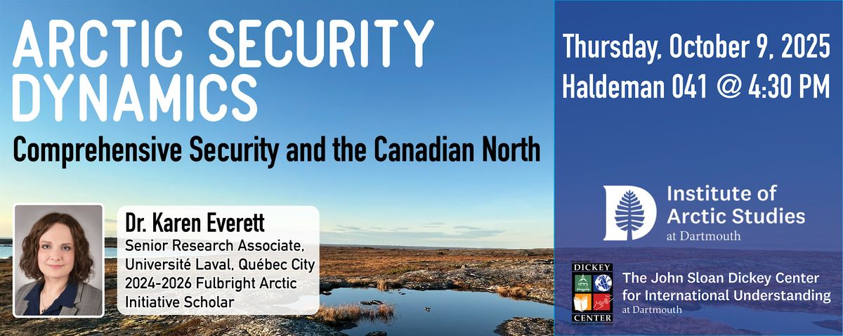 Arctic Security Dynamics: Comprehensive Security and the Canadian North, 9 October | AllEvents