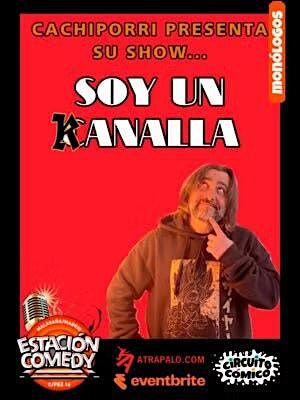 Cachiporri - Soy un Kanalla | Event in Madrid | AllEvents