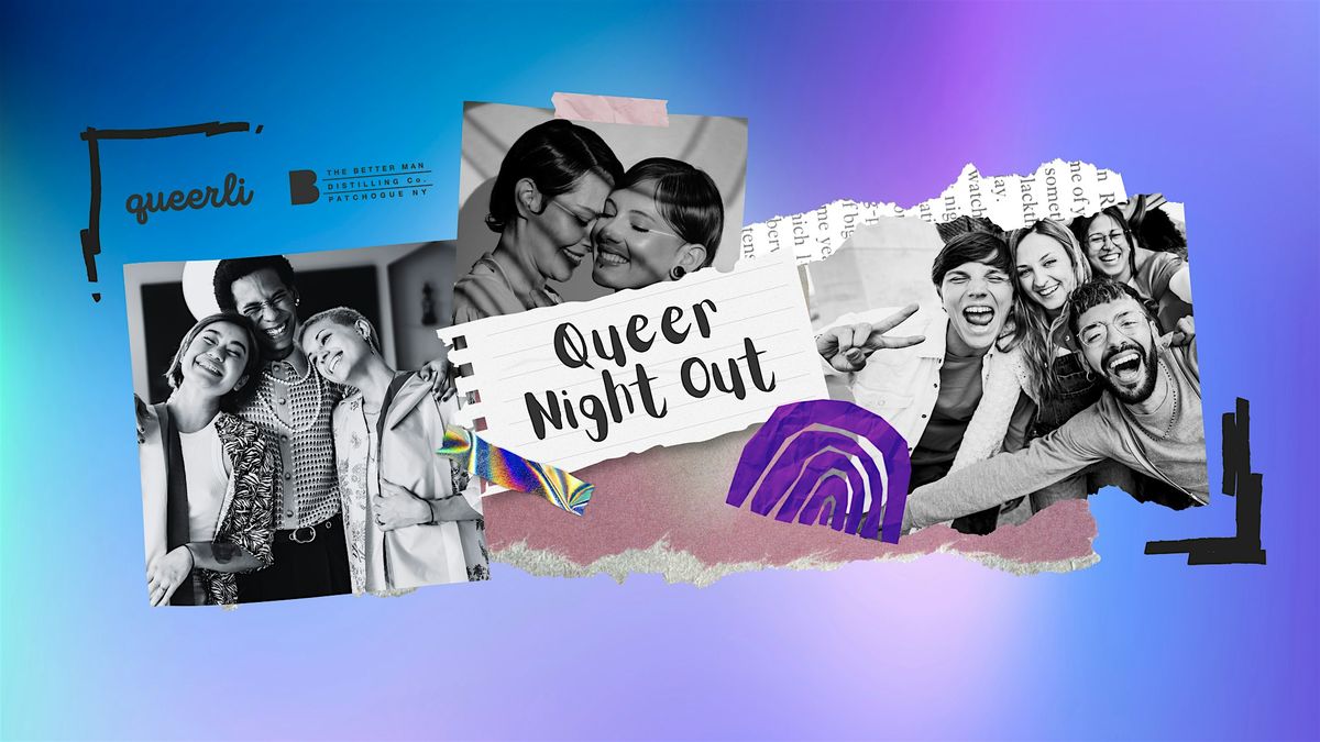 Queer Night Out (5/23), 23 May | Event in Patchogue | AllEvents