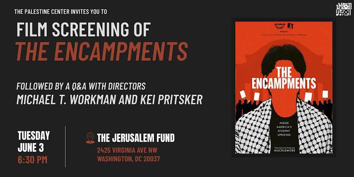 Film Screening: THE ENCAMPMENTS, 3 June | Event in Washington | AllEvents