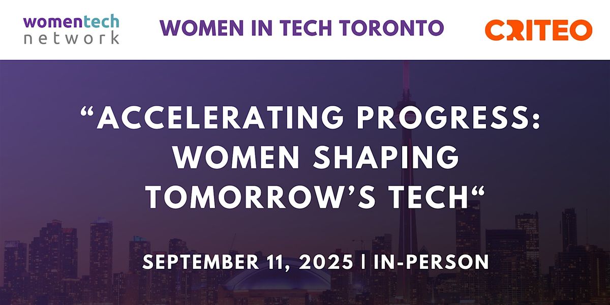 Accelerating Progress:  Women Shaping Tomorrow’s Tech, 11 September | Event in Toronto | AllEvents