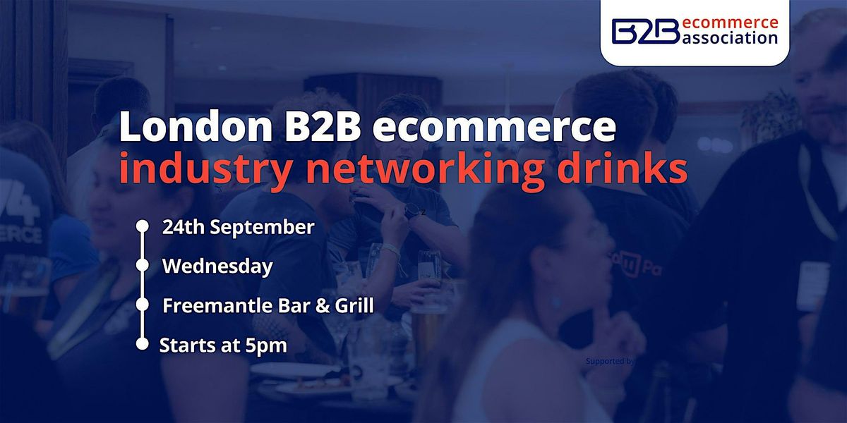 B2B eCommerce Industry Networking Drinks (eCommerce Expo, London), 24 September | Event in London | AllEvents