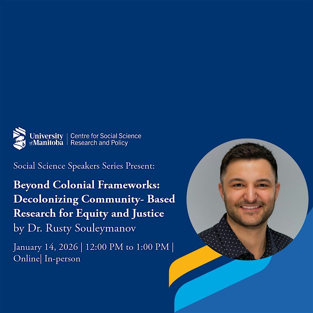 Beyond Colonial Frameworks: Decolonizing Community-Based Research, 14 January | Event in Winnipeg | AllEvents