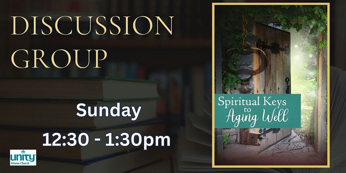 Spiritual Keys to Aging Well – Monthly Discussion Group, 26 October | Event in Peachtree Corners | AllEvents