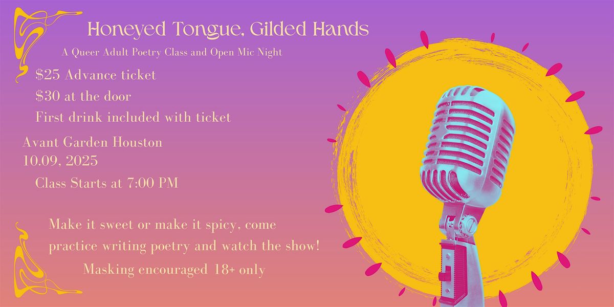 Honeyed Tongue, Gilded Hands: Poetry Class & Open Mic Night, 9 October | Event in Houston | AllEvents