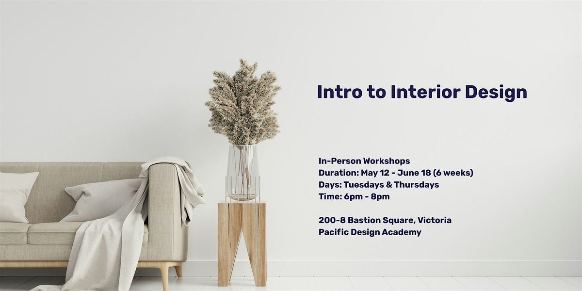 Intro to Interior Design, #200 – 8 Bastion Square, Victoria BC V8W 1H9 ...