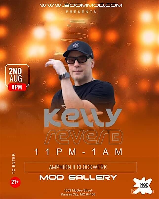 DJ Kelly Reverb LIVE at MOD Gallery, 2 August | Event in Kansas City | AllEvents