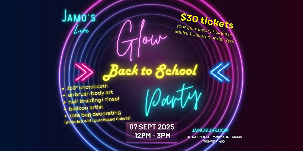 Back to School Glow Party at Jamo's Live, 7 September | Event in Mokena | AllEvents