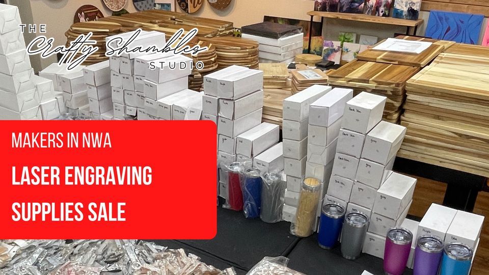 Laser Engraving Supplies Sale The Crafty Shambles in Bentonville, The