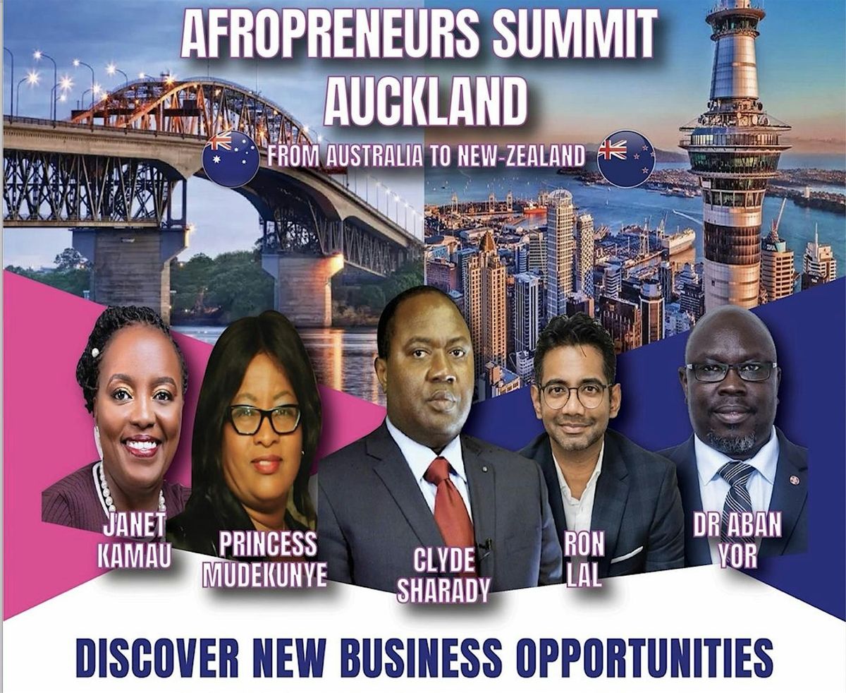INAUGURAL AUCKLAND AFROPRENEURS SUMMIT, 8 November | Event in Auckland | AllEvents