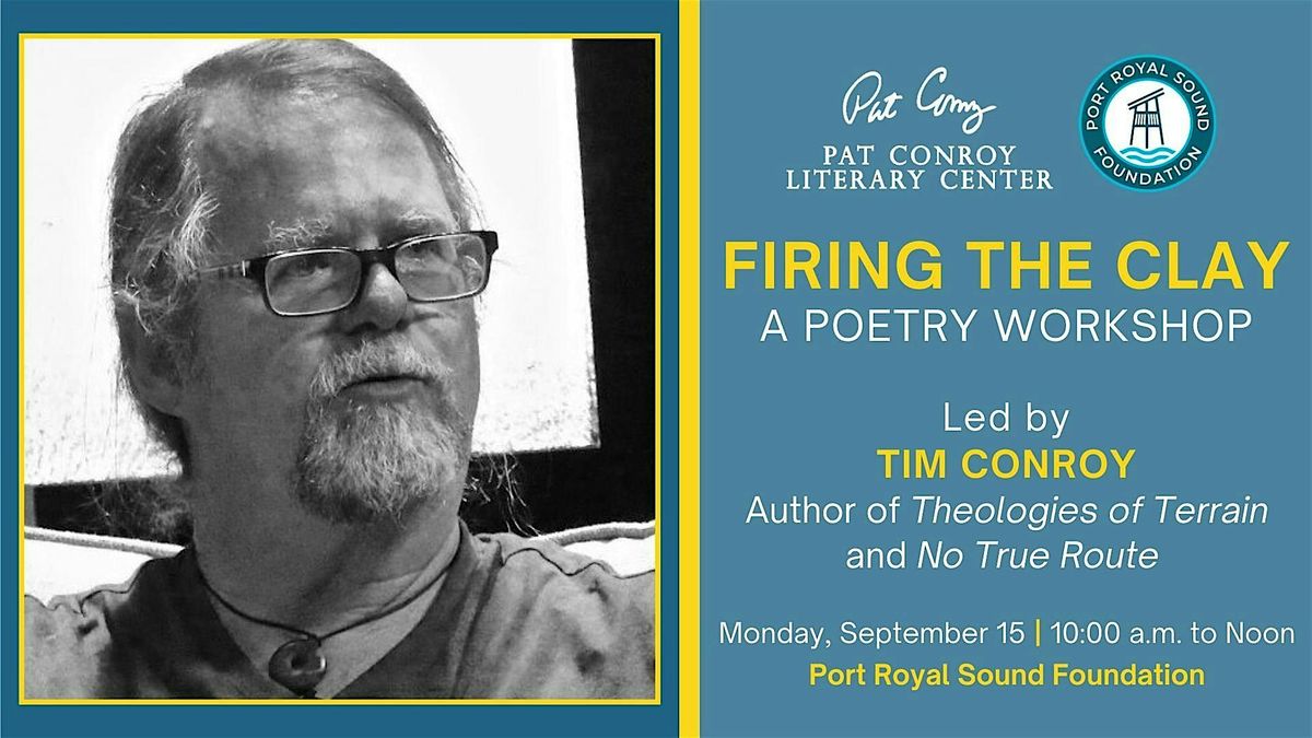 Firing the Clay: A Poetry Workshop Led by Tim Conroy, 15 September | Event in Okatie | AllEvents