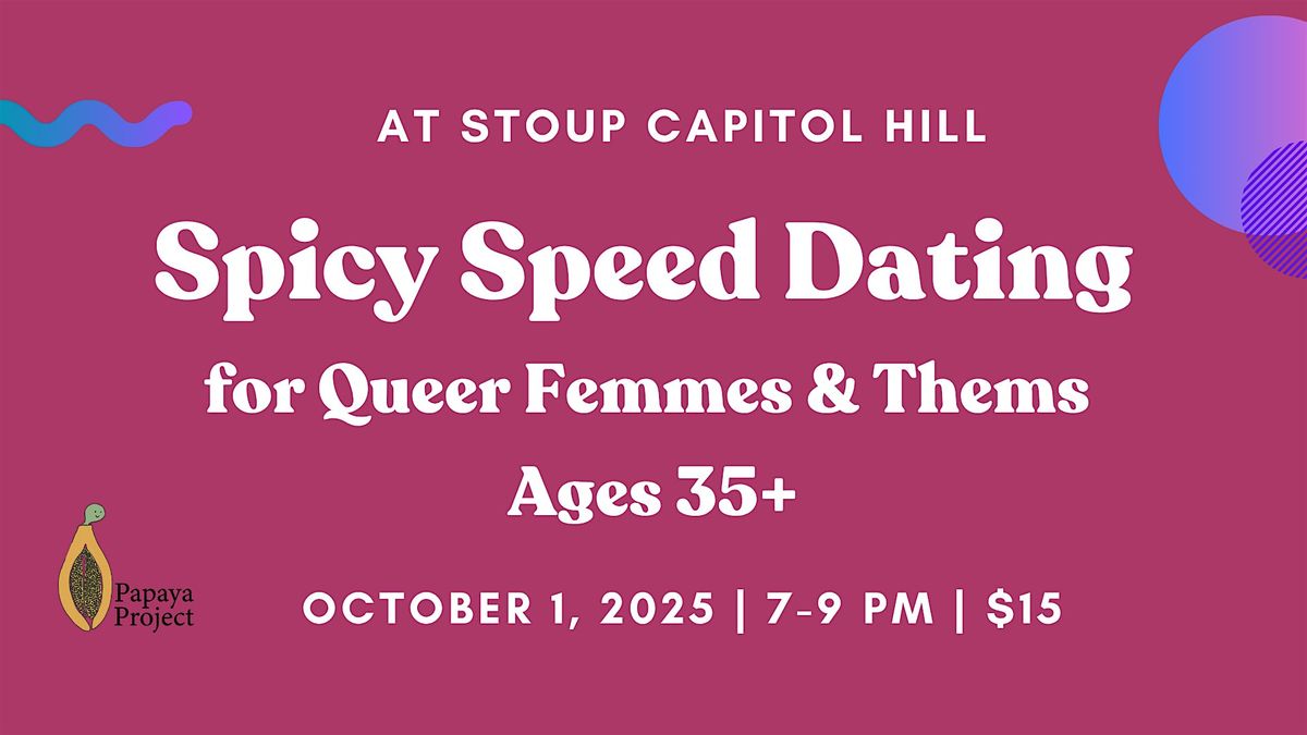 Spicy Speed Dating for Queer Femmes & Thems, Ages 35+, 1 October | Event in Seattle | AllEvents
