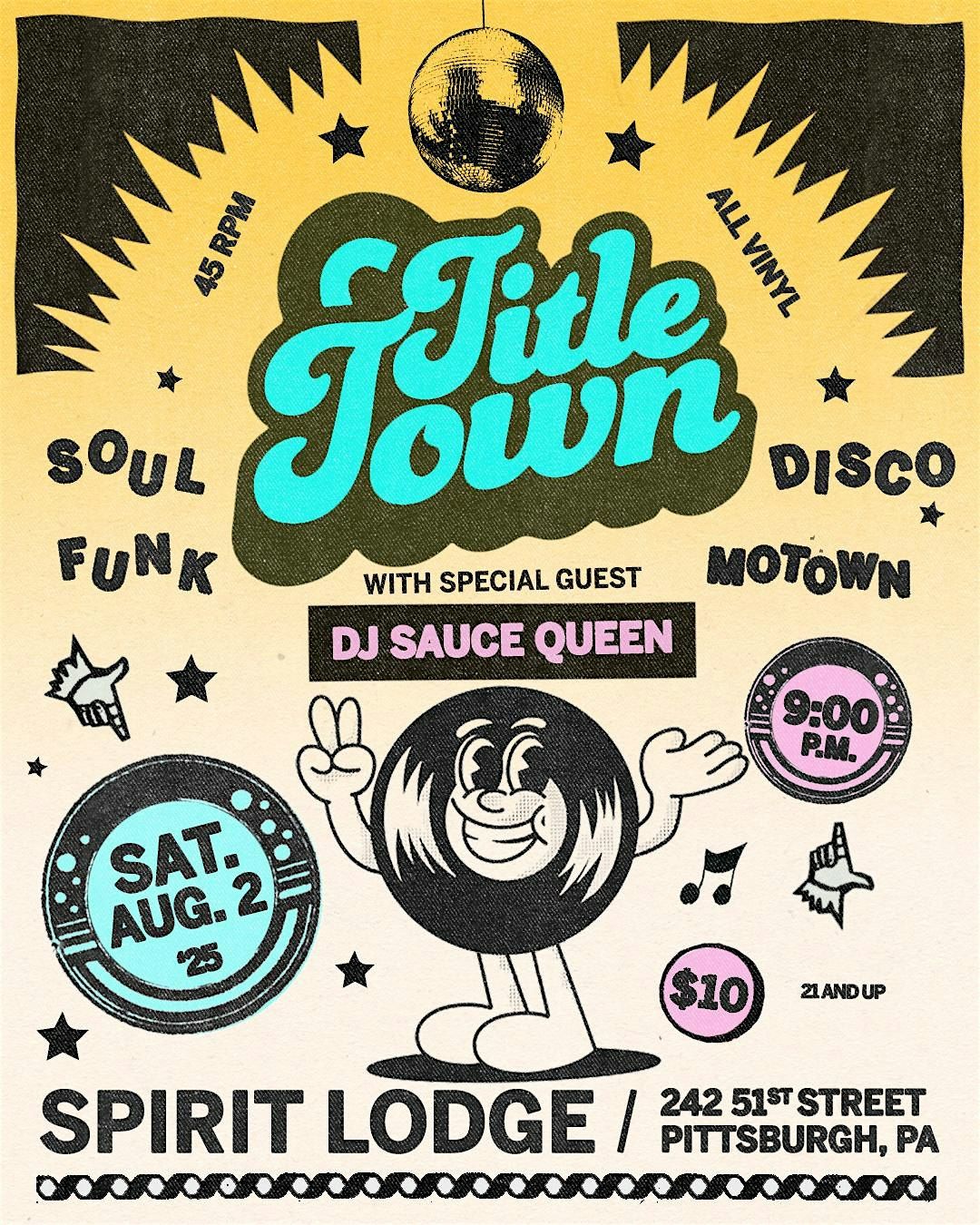 TITLE TOWN Soul & Funk Party with guest DJ Sauce Queen at Spirit, 2 August | Event in Pittsburgh | AllEvents