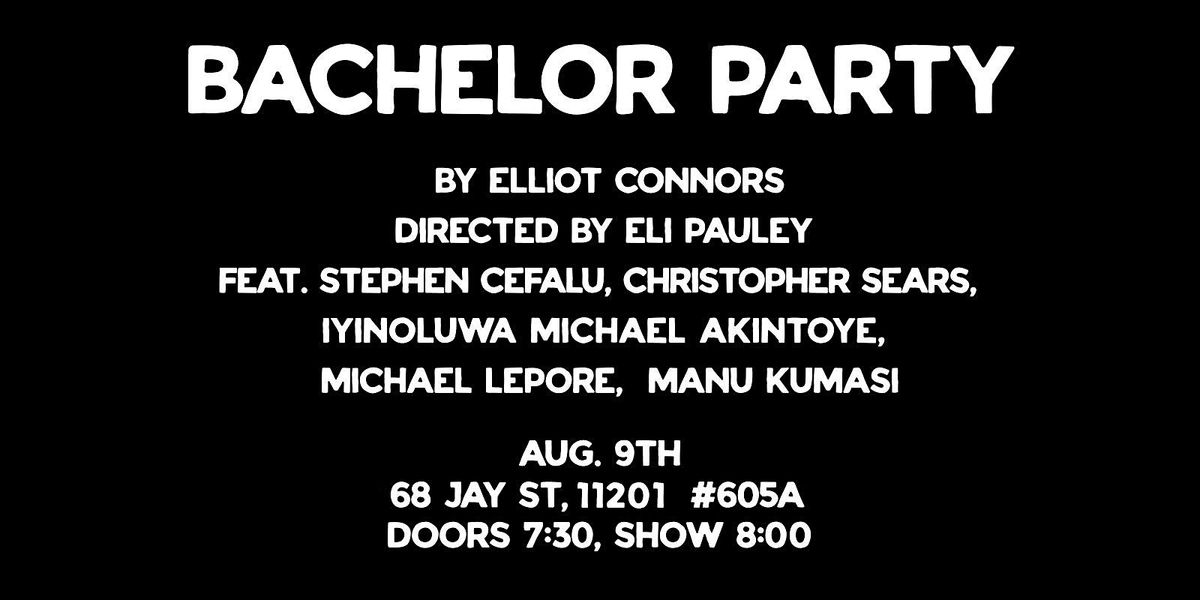 BACHELOR PARTY – a reading, 9 August | Event in Brooklyn | AllEvents