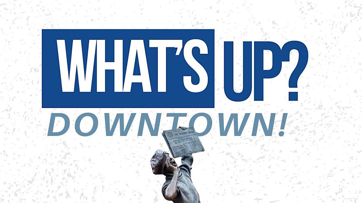 What's Up? Downtown! | Event in Cary | AllEvents