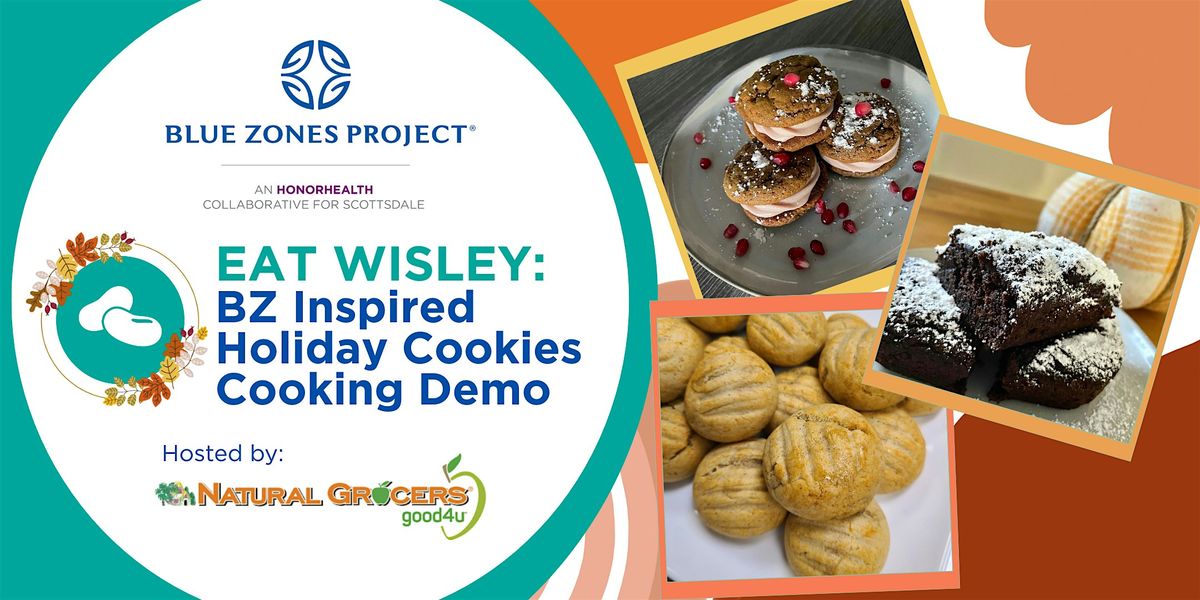 Blue Zones Inspired Holiday Cookies Cooking Demo - BZP Scottsdale, 15 November | Event in Scottsdale | AllEvents