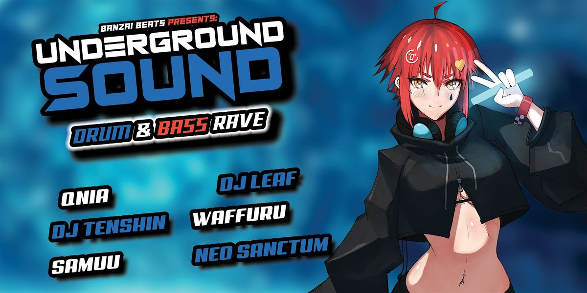 Banzai Beats Presents: UNDERGROUND SOUND (DnB Rave), 5 December | Event in Toronto | AllEvents