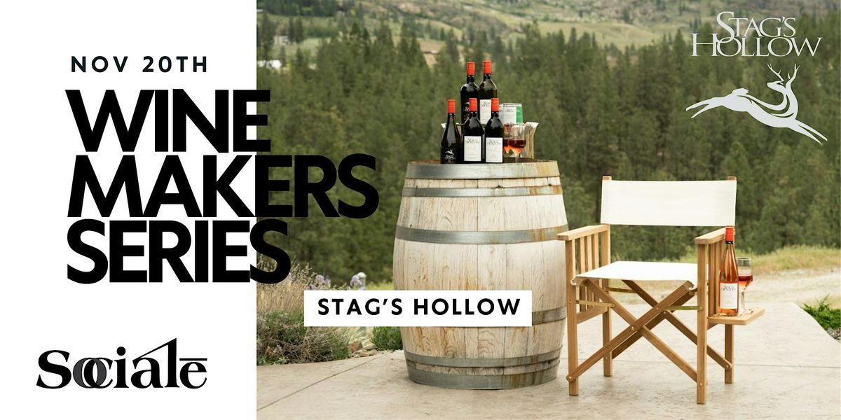 SOCIALĒ Winemaker Series Featuring Stag's Hollow Winery, 20 November | Event in Penticton | AllEvents