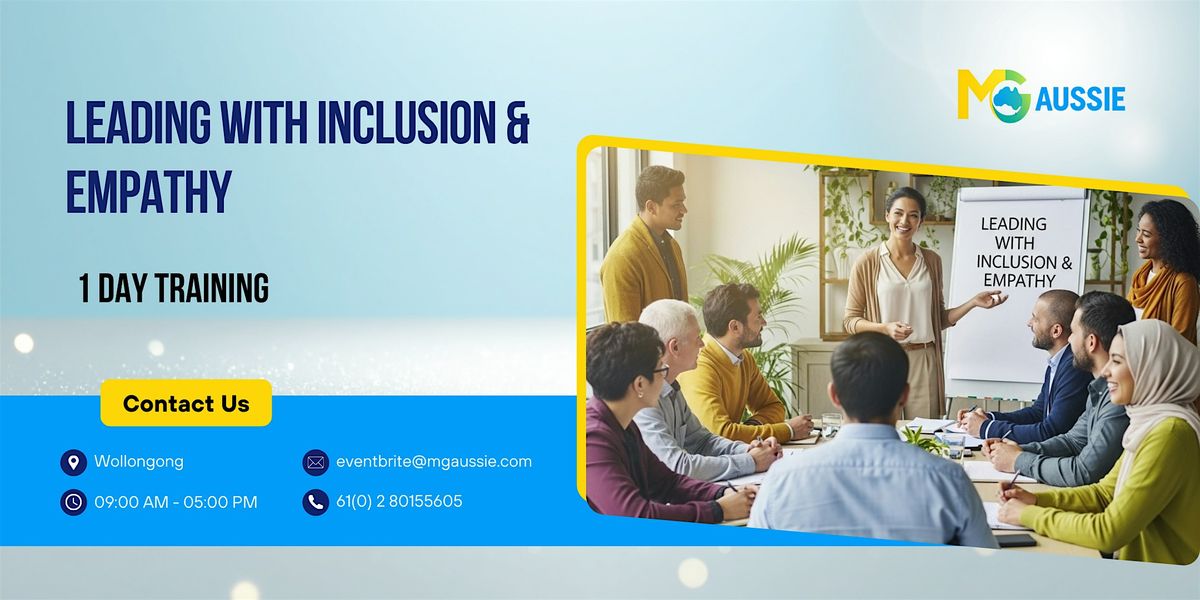 Leading with Inclusion & Empathy: A Practical 1 Day Workshop in Wollongong | Event in Wollongong | AllEvents