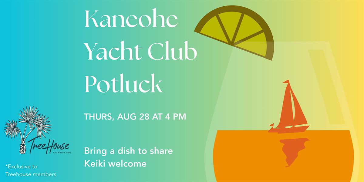 Kaneohe Yacht Club Potluck, 28 August | Event in Kaneohe | AllEvents
