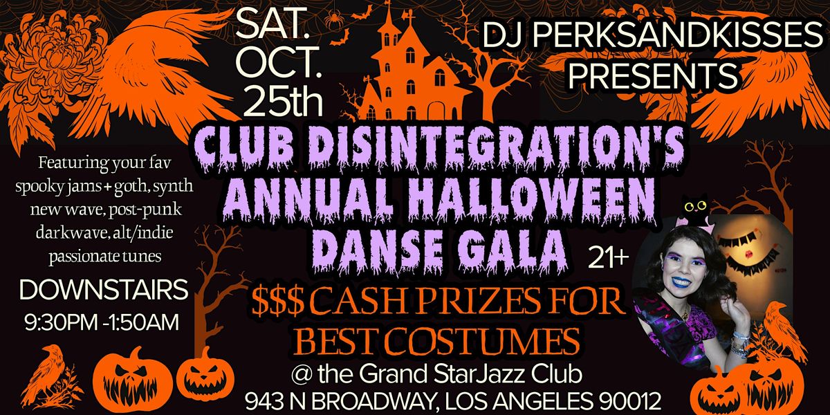 Halloween Danse Gala @Club Disintegration Hosted by DJ perksandkisses in LA, 25 October | Event in Los Angeles